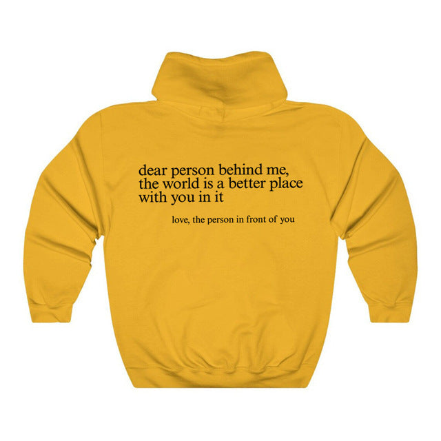 Dear Person Behind Me,the World Is A Better Place,with You In It,love,the Person In Front Of You,Women's Brushed Hoody Plain Letter Printed Kangaroo Pocket Drawstring Printed Hoodie - ARCHSHOPE