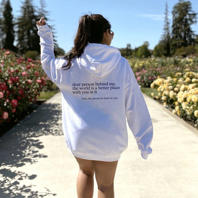 Dear Person Behind Me,the World Is A Better Place,with You In It,love,the Person In Front Of You,Women's Brushed Hoody Plain Letter Printed Kangaroo Pocket Drawstring Printed Hoodie - ARCHSHOPE