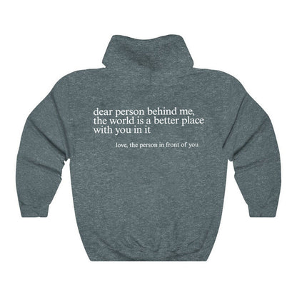 Dear Person Behind Me,the World Is A Better Place,with You In It,love,the Person In Front Of You,Women's Brushed Hoody Plain Letter Printed Kangaroo Pocket Drawstring Printed Hoodie - ARCHSHOPE