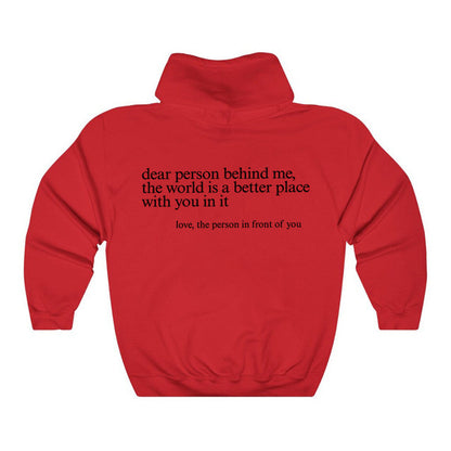 Dear Person Behind Me,the World Is A Better Place,with You In It,love,the Person In Front Of You,Women's Brushed Hoody Plain Letter Printed Kangaroo Pocket Drawstring Printed Hoodie - ARCHSHOPE