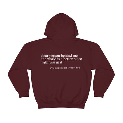 Dear Person Behind Me,the World Is A Better Place,with You In It,love,the Person In Front Of You,Women's Brushed Hoody Plain Letter Printed Kangaroo Pocket Drawstring Printed Hoodie - ARCHSHOPE