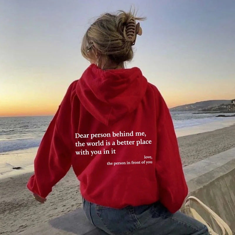 Dear Person Behind Me,the World Is A Better Place,with You In It,love,the Person In Front Of You,Women's Brushed Hoody Plain Letter Printed Kangaroo Pocket Drawstring Printed Hoodie - ARCHSHOPE