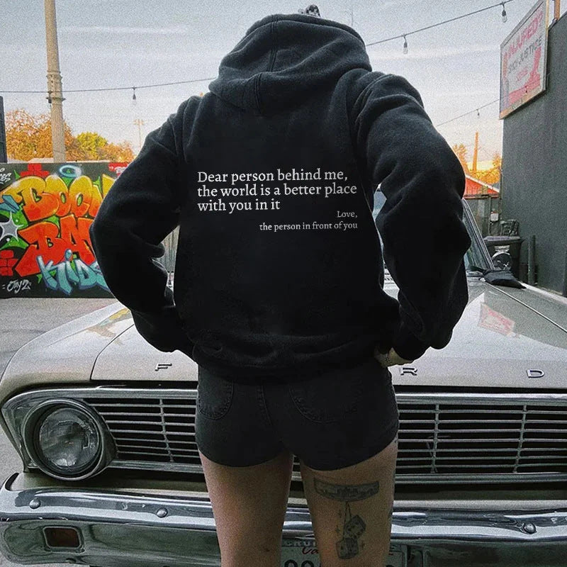 Dear Person Behind Me,the World Is A Better Place,with You In It,love,the Person In Front Of You,Women's Brushed Hoody Plain Letter Printed Kangaroo Pocket Drawstring Printed Hoodie - ARCHSHOPE